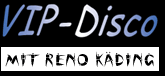 VIP-Disco mit Reno Käding